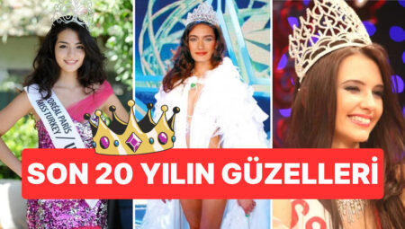 Son 20 yılda Miss Turkey birincisi olarak güzellikleriyle hafızalara kazınan isimler, adeta taçlarıyla birlikte tarihe iz bıraktılar.